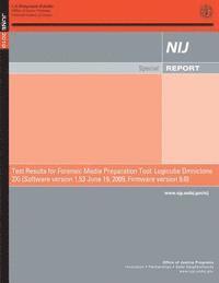 Test Results for Forensic Media Preparation Tool: Logicube Omniclone 2Xi (Software version 1.53 June 19, 2009, Firmware version 9.0) 1