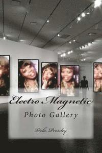bokomslag Electro Magnetic: Photo Gallery