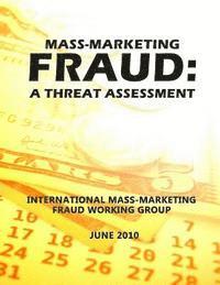 Mass-Marketing Fraud: A Threat Assessment 1