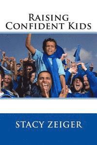 bokomslag Raising Confident Kids
