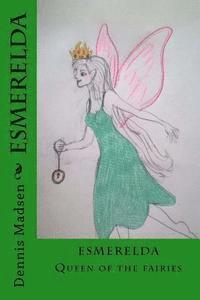 bokomslag Esmerelda: Fairy Queen