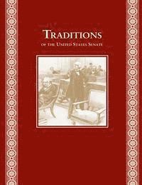 Traditions of the United States Senate 1