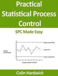 bokomslag Practical Statistical Process Control: SPC Made Easy!