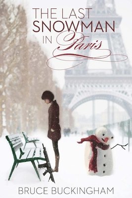 Bruce Buckingham - Last Snowman in Paris, Häftad