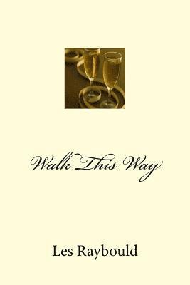 Walk This Way 1