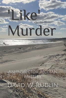 'Like' Murder: An Inspector McLean Mystery 1