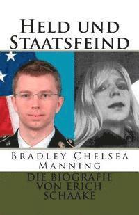 bokomslag Held und Staatsfeind: Bradley Manning: Allein gegen Amerika