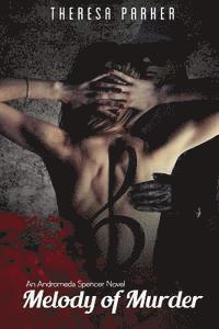Theresa Parker - Melody Of Murder, Häftad