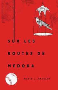 bokomslag Sur les routes de Medora