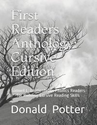 bokomslag First Readers Anthology: Cursive Edition: Samuel L. Blumenfeld's Phonics Readers for Building Cursive Reading Skills