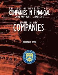 bokomslag The Role of Domestic Shell Companies in Financial Crime and Money Laundering: Limited Liability Companies November 2006