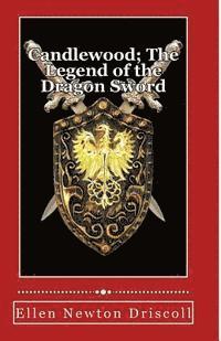 bokomslag Candlewood; The Legend of the Dragon Sword