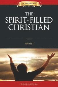 bokomslag The Spirit-Filled Christian