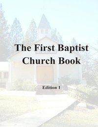bokomslag First Baptist Church Book