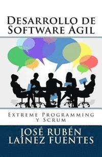 bokomslag Desarrollo de Software Ágil: Extreme Programming y Scrum