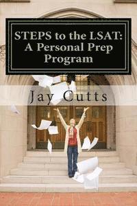 STEPS to the LSAT: A Super-Charged Self-Prep Support Program 1