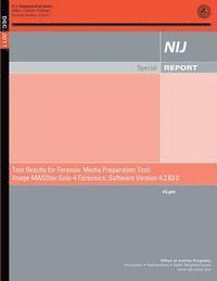 bokomslag Test Results for Forensic Media Preparation Tool: Image MASSter Solo-4 Forensics; Software Version 4.2.63.0