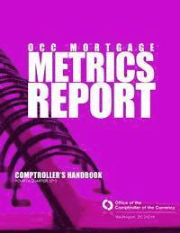 OCC Mortgage Metric Report Fourth Quarter 2013