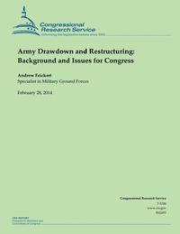 bokomslag Army Drawdown and Restructuring: Background and Issues for Congress