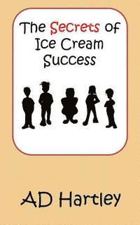 The Secrets Of Ice Cream Success 1