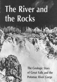 bokomslag The River and Rocks: Great Falls and Potomac River Gorge