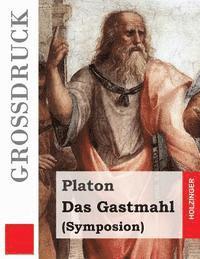 Das Gastmahl (Großdruck) 1