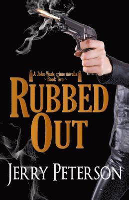 Jerry Peterson - Rubbed Out, Häftad