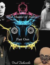 bokomslag The Master of Morte Part One: Part Two of the Telos Trilogy