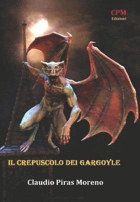 bokomslag Il crepuscolo dei gargoyle