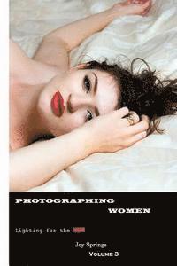 bokomslag Photographing Women: A guide to the digital photography of women Outdoor Nudes (Post Processing)