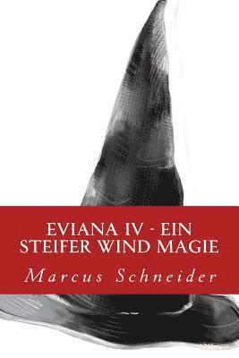 Eviana IV: Ein steifer Wind Magie 1