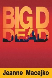 bokomslag Big D Dead