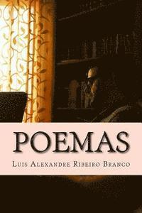 Luis Alexandre Ribeiro Branco - Poemas: coleção completa 2014, Häftad