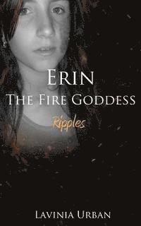 bokomslag Erin the Fire Goddess: Ripples