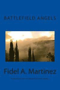 bokomslag Battlefield Angels: What would you do if you saw Angels fighting on your behalf?