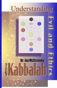 bokomslag Understanding Evil and Ethics through Kabbalah