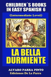 bokomslag Childrens Books in Easy Spanish Volume 6
