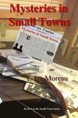 bokomslag Mysteries in Small Towns: (Small Town Series, Number 4)