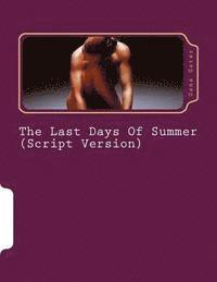 bokomslag The Last Days Of Summer (Script Version)