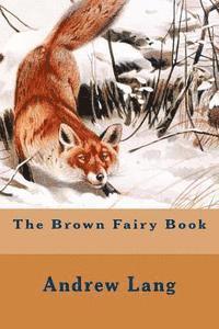 bokomslag The Brown Fairy Book