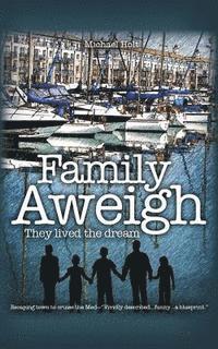 bokomslag Family Aweigh: They lived the dream