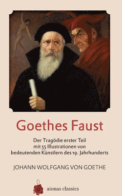 Goethes Faust: Der Trag 1