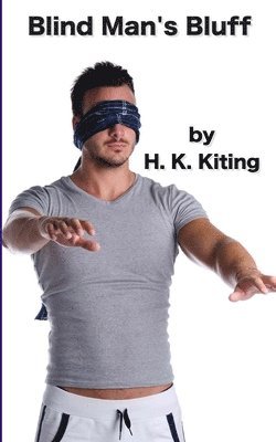H K Kiting, H. K. Kiting - Blind Man's Bluff, Häftad