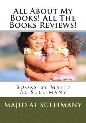 All About My Books! All The Books Reviews!: Books by Majid Al Suleimany 1