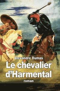 bokomslag Le chevalier d'Harmental