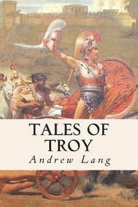 bokomslag Tales of Troy