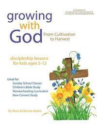 bokomslag Growing with God: From Cultivation to Harvest