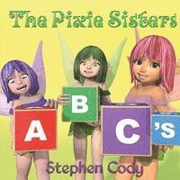 bokomslag The Pixie Sisters ABC's