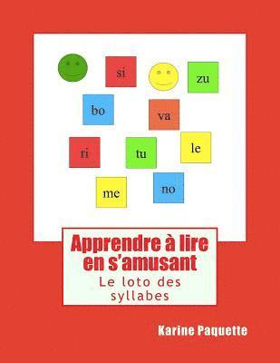 Apprendre a lire en s'amusant: Le loto des syllabes 1