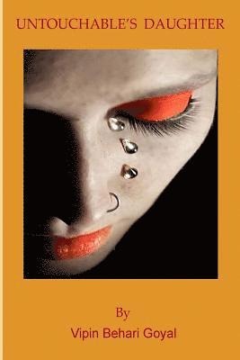 Vipin Behari Goyal - Untouchable's Daughter, Häftad